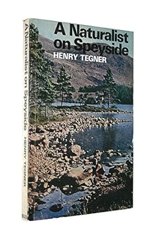 Imagen del vendedor de Naturalist on Speyside a la venta por WeBuyBooks