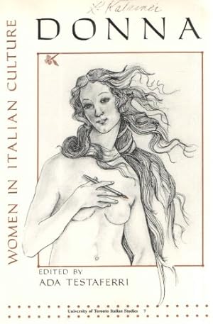 Bild des Verkufers fr Donna Women in Italian Culture (University of Toronto Italian Studies 7) zum Verkauf von WeBuyBooks