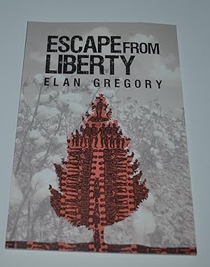 Bild des Verkufers fr Escape from Liberty zum Verkauf von Bibliomadness