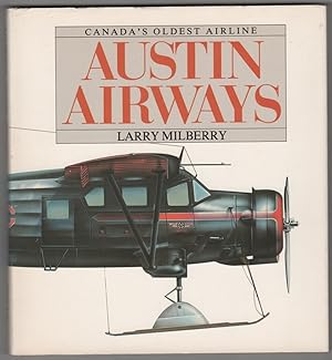 Imagen del vendedor de Austin Airways Canada's Oldest Airline a la venta por Ainsworth Books ( IOBA)