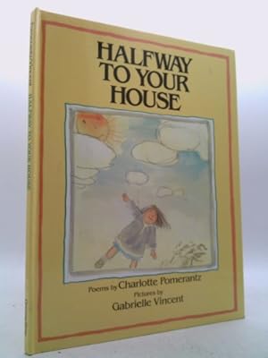 Seller image for Halfway to Your House for sale by ThriftBooksVintage