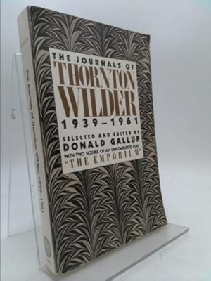 Seller image for Journals of Thornton Wilder, 1939-1961 for sale by ThriftBooksVintage