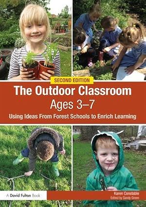 Seller image for The Outdoor Classroom Ages 3-7: Using Ideas from Forest Schools to Enrich Learning for sale by moluna