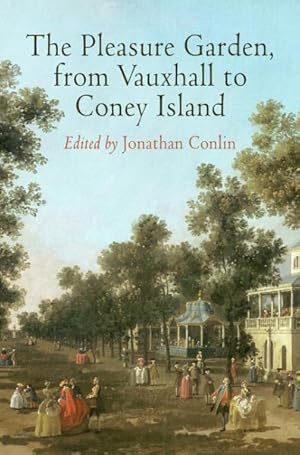 Seller image for Pleasure Garden, from Vauxhall to Coney Island for sale by GreatBookPrices