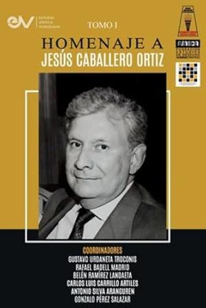 Seller image for Libro Homenaje a Jes ºs Caballero Ort ­z. Tomo I (Spanish Edition) [Soft Cover ] for sale by booksXpress