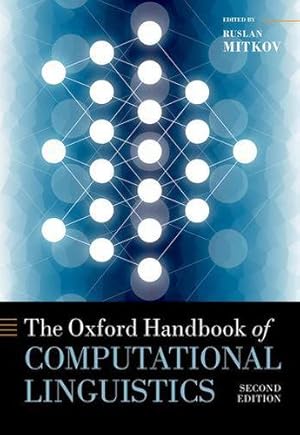 Seller image for The Oxford Handbook of Computational Linguistics (Oxford Handbooks) [Hardcover ] for sale by booksXpress