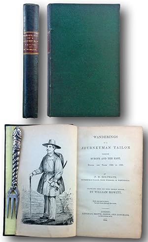 Seller image for WANDERINGS OF A JOURNEYMAN TAILOR : Through Europe & The East during the years 1824-1840 for sale by John  L. Capes (Books) Established 1969