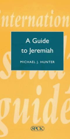 Bild des Verkufers fr Guide to Jeremiah (Isg 30): No. 30 (International Study Guides) zum Verkauf von WeBuyBooks