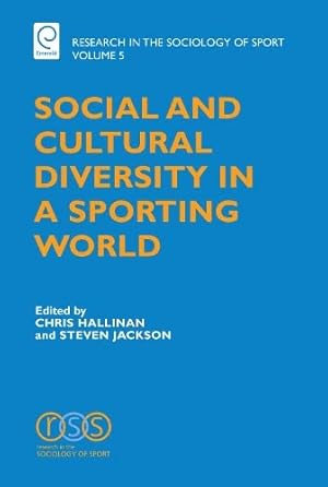 Immagine del venditore per Social and Cultural Diversity in a Sporting World (Research in the Sociology of Sport): 5 venduto da WeBuyBooks