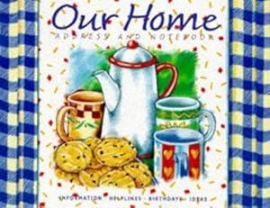 Seller image for Our Home: Address and Notebook - Information, Helplines, Birthdays and Ideas (Keepsakes albums) for sale by WeBuyBooks