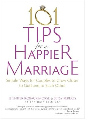 Seller image for 101 Tips for a Happier Marriage : Simple Ways for Couples to Grow Closer to God and to Each Other for sale by GreatBookPrices