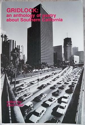 Gridlock : An Anthology of Poetry about Southern California