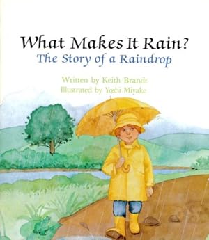 Seller image for What Makes It Rain? The Story of a Raindrop (Learn About Nature) for sale by Reliant Bookstore