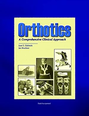 Bild des Verkufers fr Orthotics: A Comprehensive Clinical Approach (Orthotics) zum Verkauf von WeBuyBooks