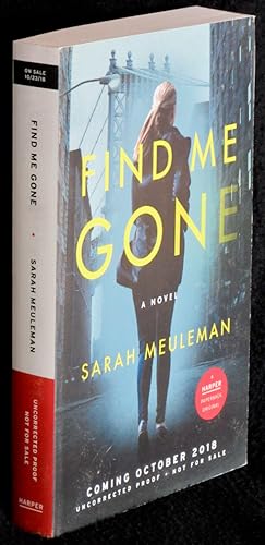 Image du vendeur pour Find Me Gone: A Novel mis en vente par Washington Square Autographed Books
