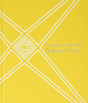 Seller image for Langlands & Bell: Degrees of Truth for sale by WeBuyBooks