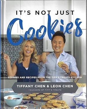 It's Not Just Cookies: Stories and Recipes from the Tiff?s Treats Kitchen