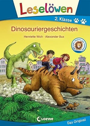 Leselöwen 2. Klasse - Dinosauriergeschichten: Erstlesebuch für Kinder ab 7 Jahre