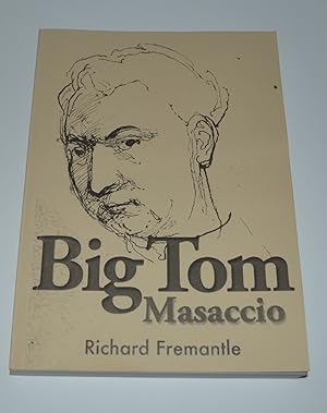 Seller image for Big Tom Masaccio: Speculative History and Art History. With 40 Illustrations for sale by Bibliomadness