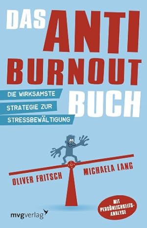 Bild des Verkufers fr Das Anti-Burnout-Buch: Die wirksamste Strategie zur Stressbewltigung zum Verkauf von WeBuyBooks