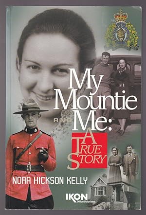 Seller image for My Mountie and Me: A True Story for sale by Riverwash Books (IOBA)
