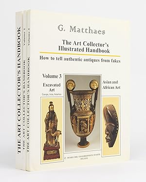 The Art Collector's Illustrated Handbook. How To Tell Authentic Antiques from Fakes. Volumes I-III