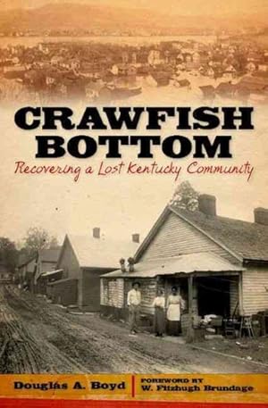 Imagen del vendedor de Crawfish Bottom : Recovering a Lost Kentucky Community a la venta por GreatBookPricesUK