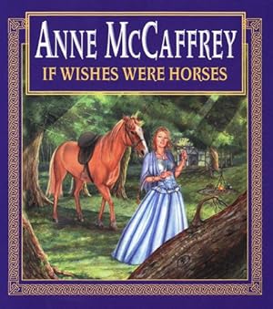 Imagen del vendedor de If Wishes Were Horses a la venta por Reliant Bookstore