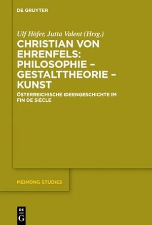 Bild des Verkufers fr Christian von Ehrenfels: Philosophie  Gestalttheorie  Kunst : sterreichische Ideengeschichte im Fin de Sicle zum Verkauf von AHA-BUCH GmbH