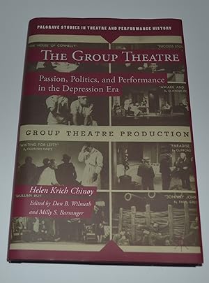 Seller image for The Group Theatre: Passion, Politics, and Performance in the Depression Era (Palgrave Studies in Theatre and Performance History) for sale by Bibliomadness