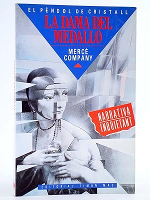 NARRATIVA INQUIETANT 2. EL PÈNDOL DE CRISTALL. LA DAMA DEL MEDALLÓ - CAT (Mercè Company) 1989. OFRT