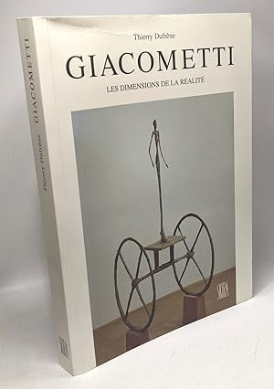 Imagen del vendedor de Alberto Giacometti : les dimensions de la ralit a la venta por crealivres