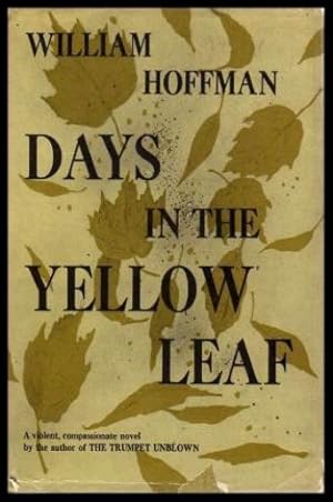 DAYS IN THE YELLOW LEAF