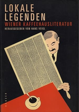 Bild des Verkufers fr Lokale Legenden. Wiener Kaffeehausliteratur. zum Verkauf von Antiquariat Reinhold Pabel