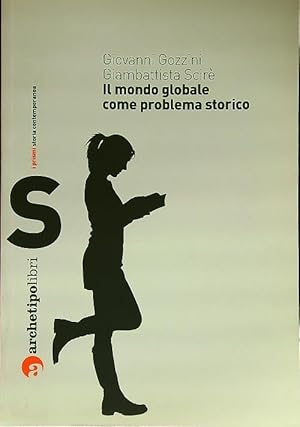 Bild des Verkufers fr Il mondo globale come problema storico zum Verkauf von Librodifaccia