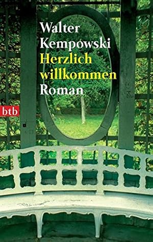 Bild des Verkufers fr Herzlich willkommen: Roman (Die deutsche Chronik, Band 9) zum Verkauf von Gabis Bcherlager