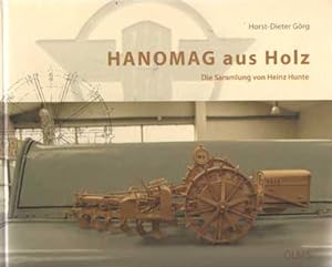 Seller image for HANOMAG aus Holz : Die Sammlung von Heinz Hunte for sale by Bij tij en ontij ...