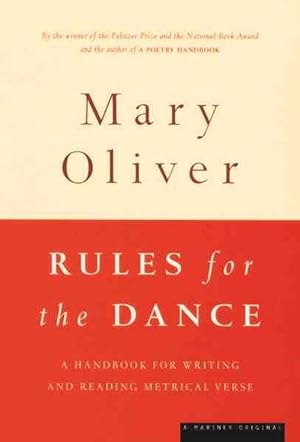 Seller image for Rules for the Dance: A Handbook for Writing and Reading Metrical Verse (Paperback) for sale by CitiRetail