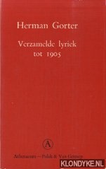 Bild des Verkufers fr Verzamelde lyriek tot 1905. Jeugdwerk. De school der poezie. Nalezing zum Verkauf von Klondyke