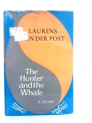 Bild des Verkufers fr The Hunter and the Whale zum Verkauf von World of Rare Books