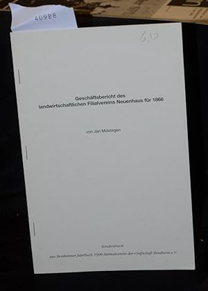 Geschäftsbericht des landwirtschaftlichen Filialvereins Neuenhaus für 1866 (= Sonderdruck aus Ben...