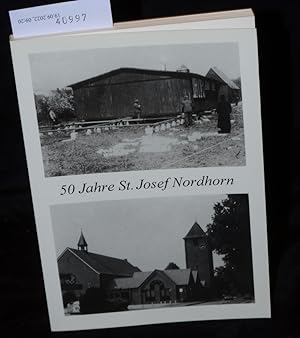 50 Jahre St. Josef Nordhorn - Festschrift zum 50jährigen Bestehen der Gemeinde St. Josef Nordhorn