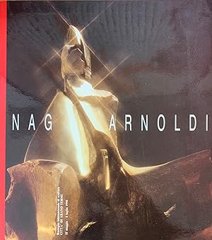 NAG ARNOLDI. RASSEGNA INTERNAZIONALE DI SCULTURA