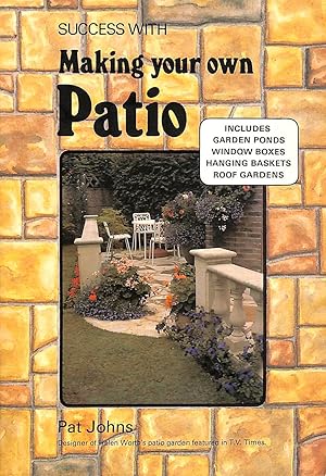Bild des Verkufers fr Success with Making Your Own Patio (Grower garden guide) zum Verkauf von M Godding Books Ltd
