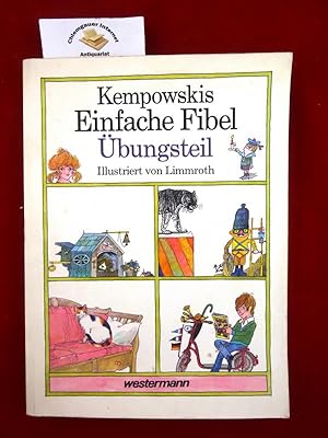 Kempowskis Einfache Fibel. Übungsteil . Illustriert von Limmroth.