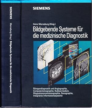 Bildgebende Systeme für die medizinische Diagnostik. Röntgendiagnostik und Angiographie, Computer...