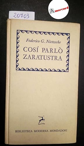 Bild des Verkufers fr Nietzsche Federico G., Cos parl Zaratustra, Mondadori, 1957 - I zum Verkauf von Amarcord libri