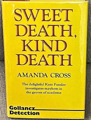 Seller image for Sweet Death, Kind Death for sale by My Book Heaven