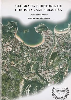 Image du vendeur pour Geografa e historia de Donostia- San Sebastin mis en vente par Librera Cajn Desastre