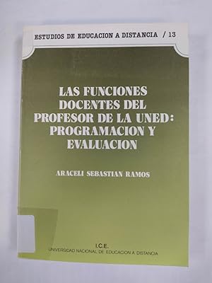 Seller image for Las Funciones docentes del profesor de la UNED: programacin y evaluacin. for sale by TraperaDeKlaus